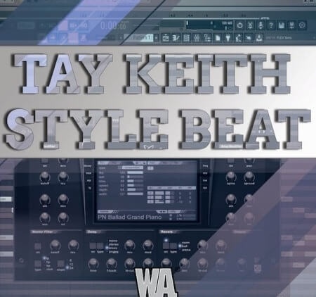 WA Production Tay Keith Style Beat TUTORiAL